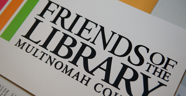 The Friends of the Multnomah County Library (FOL) advocate for and support our outstanding public library. 