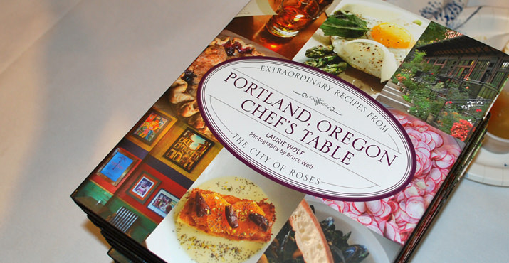 Portland, Oregon Chefs Table: Extraordinary Recipes from the City is the first cookbook to gather Portland's top chefs and restaurants under one cover. 